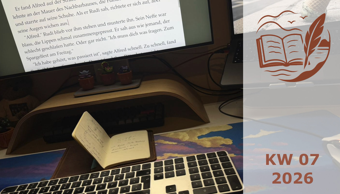 Schreibtagebuch – KW07/2026